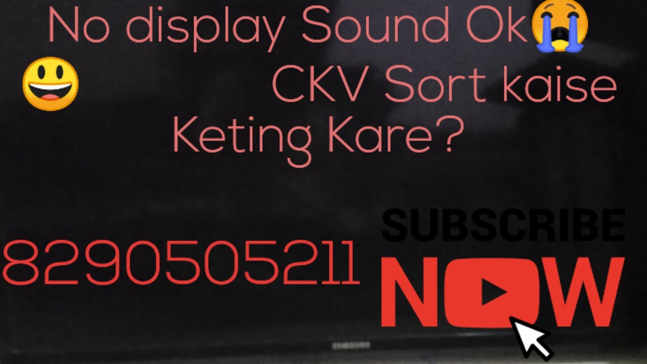 Samsung 32inch  #Ckv sort  kaise keting kare? Sound  ok no display 