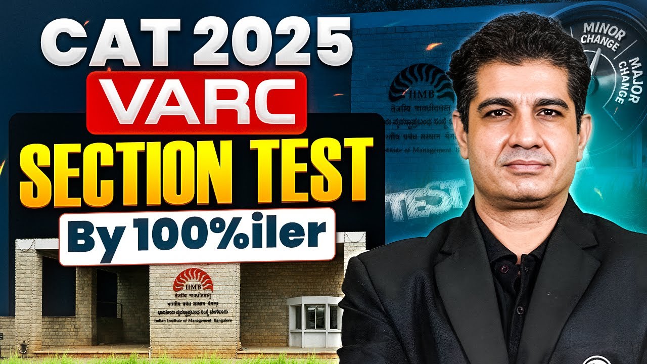 🔥 CAT 2025 VARC Section Test by a 100%iler!