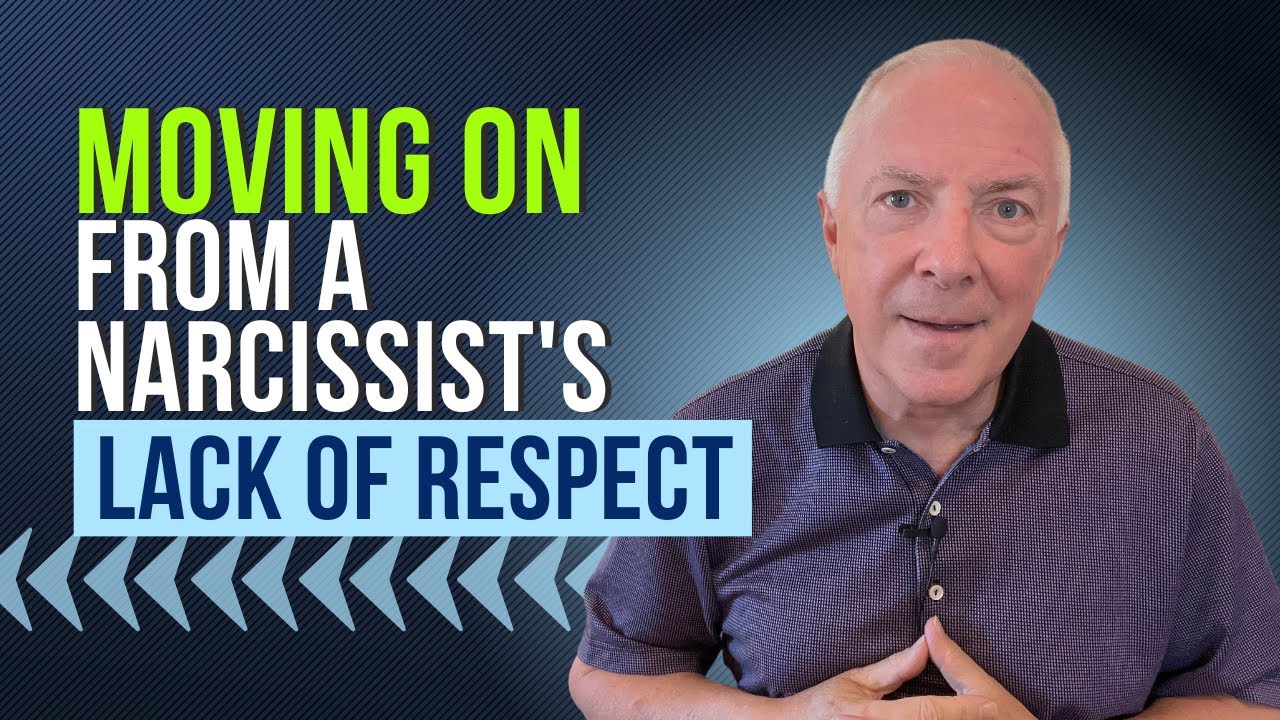 Moving On From A Narcissist's Lack Of Respect