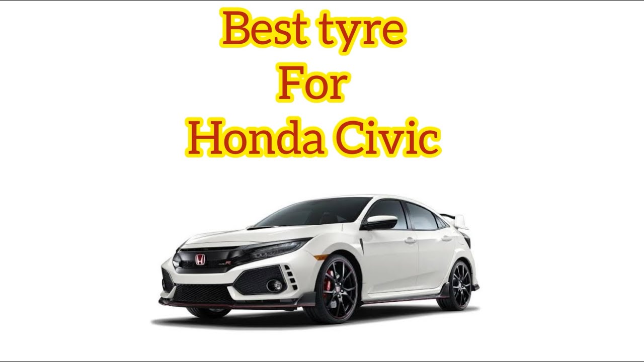 Best Tyre for Honda Civic | Continental | Bridgestone | Yokohama | Bg Luxoplus General