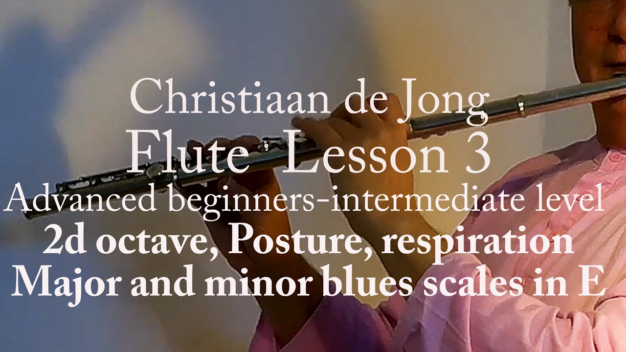 Flute for advanced beginners - intermediate level, lesson 3