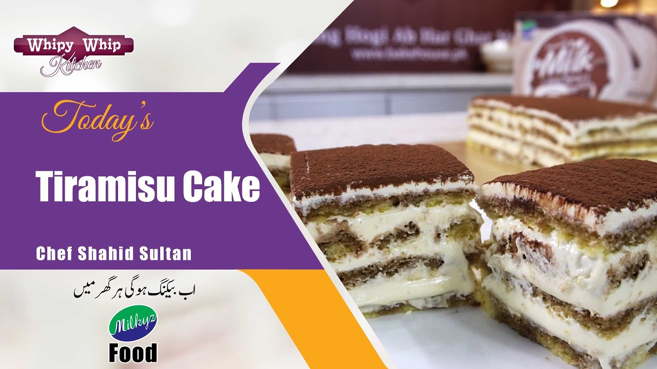 Tiramisu Cake | Milkyz Food | Chef Shahid | Sunday Class Video