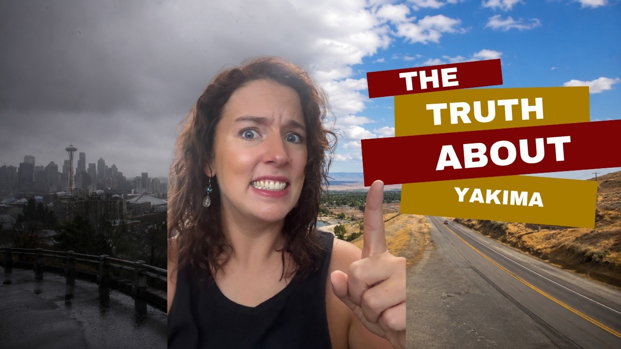Thinking about moving to Yakima? Watch this first