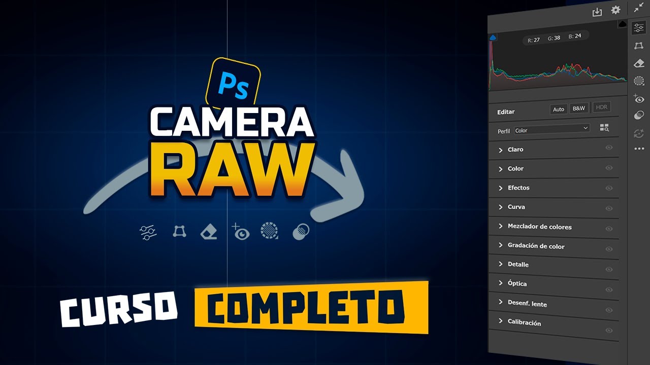 De básico a AVANZADO / CURSO COMPLETO - CAMERA RAW Revelado Fotográfico