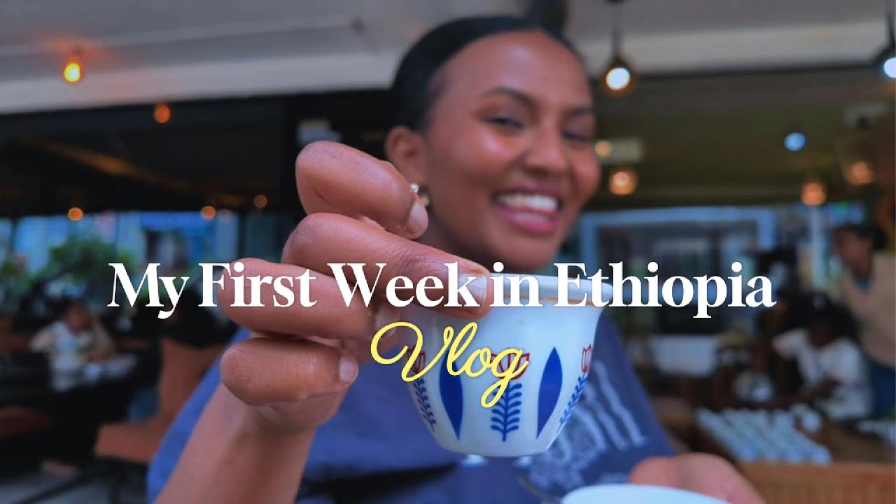 Life as a Diaspora: My First Week in Ethiopia 🇪🇹