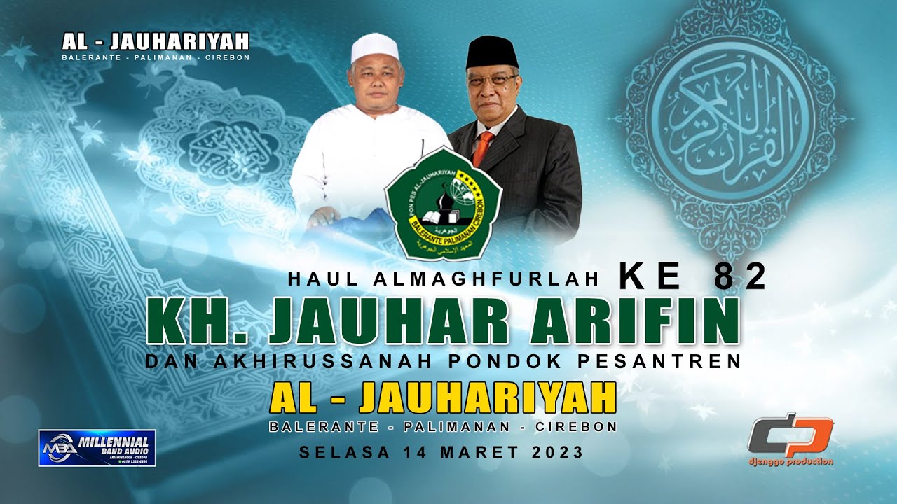 LIVE Haul Almaghfurlah KH. Jauhar Arifin Ke 82 & Haflah Akhirussanah Ponpes Al Jauhariyah 14-03-2023