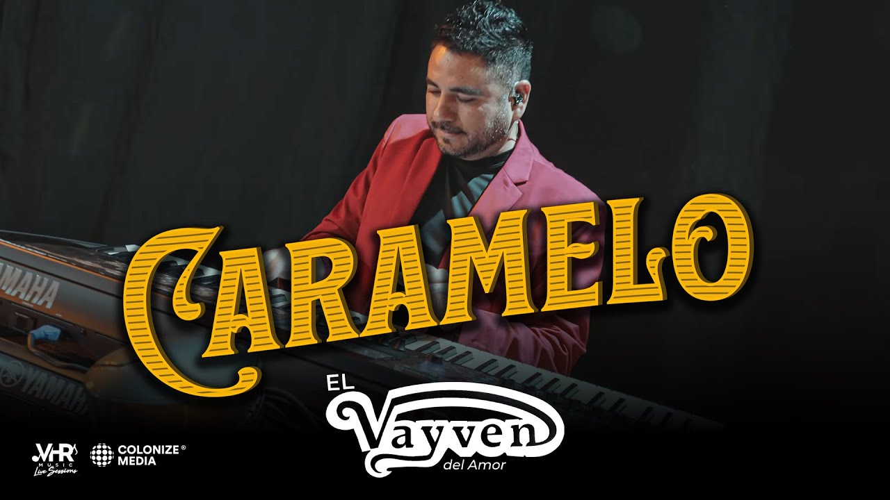 El Vayven Del Amor - Caramelo (En Vivo)