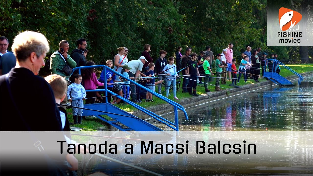 Horgasz tanoda a Macsi Balcsin