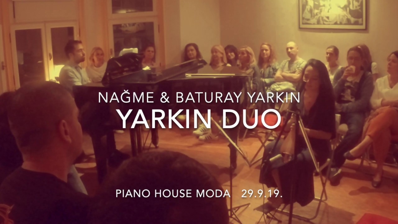Yarkın Duo - Piano House Moda (1. Part) 29.9.19.