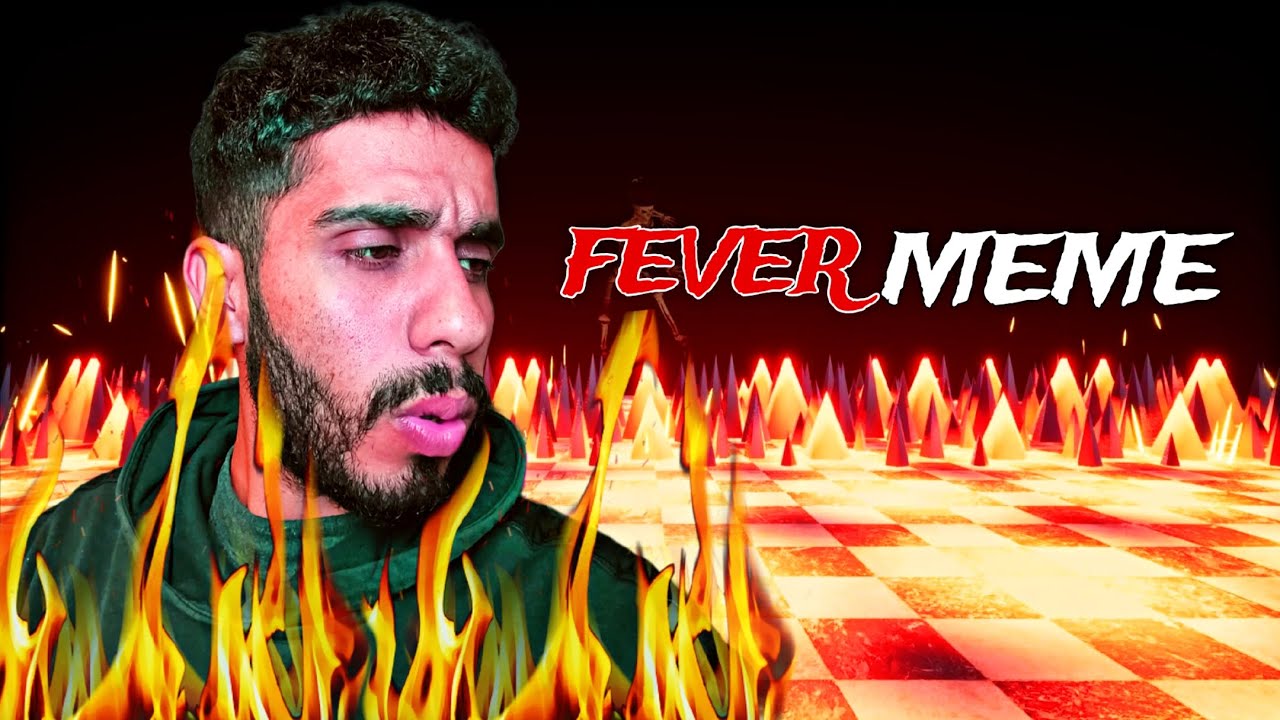 لا تلعب اللعبة هذي اذا انت شخص منطقي ( fever meme )