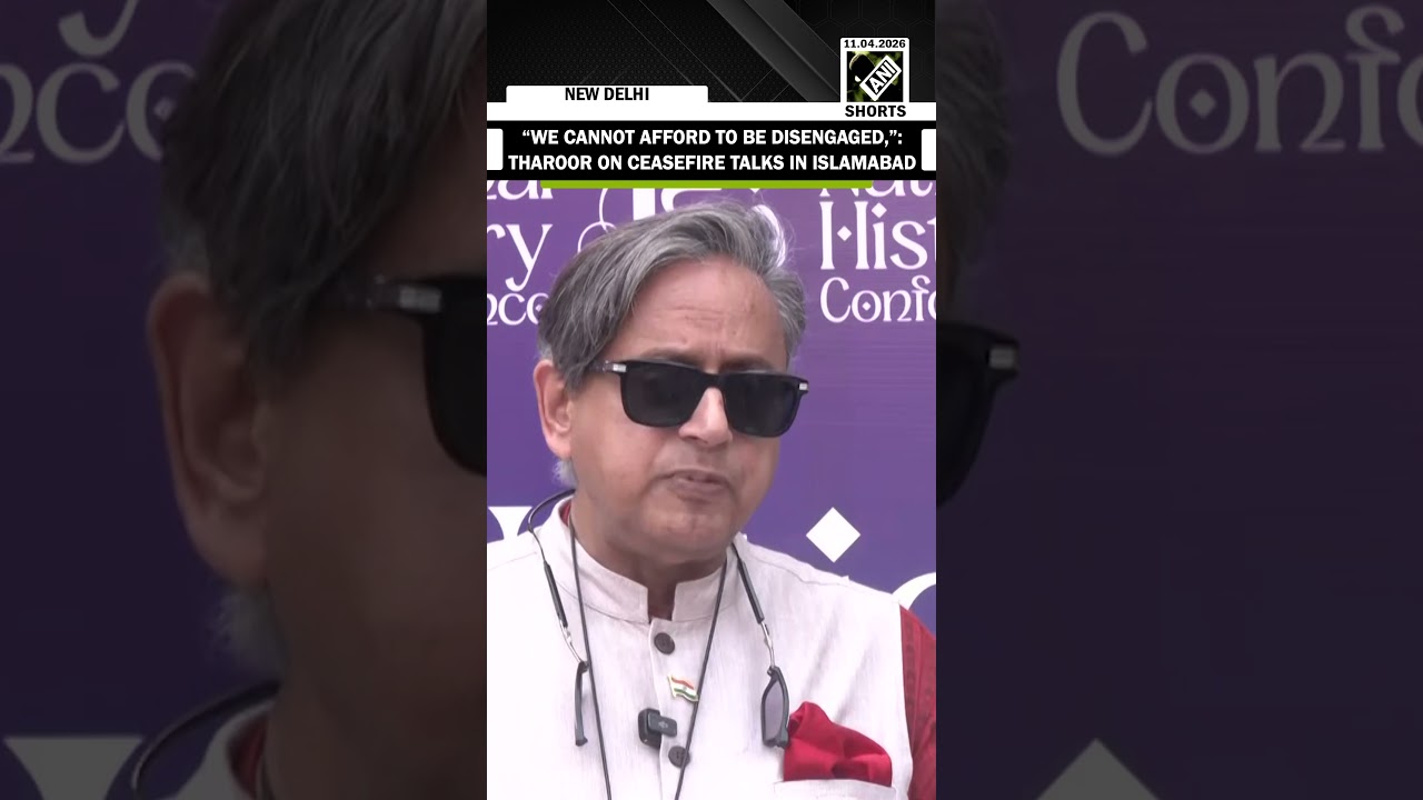 &ldquo;We have to be actively involved...&rdquo; Congress Shashi Tharoor on U.S. Iran talks in Islamabad