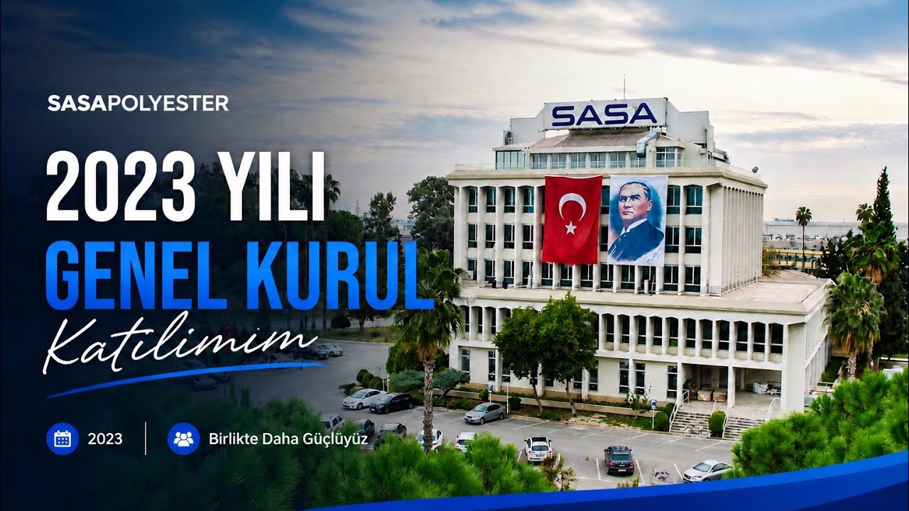 2023 Yılı Sasapolyester Olağan Yatırımcı Genel Kuruluna Katılımım !