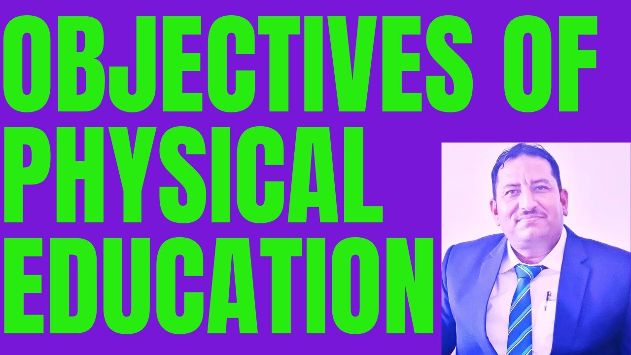 Objectives of Physical Education | Goals, Benefits & Importance Explained