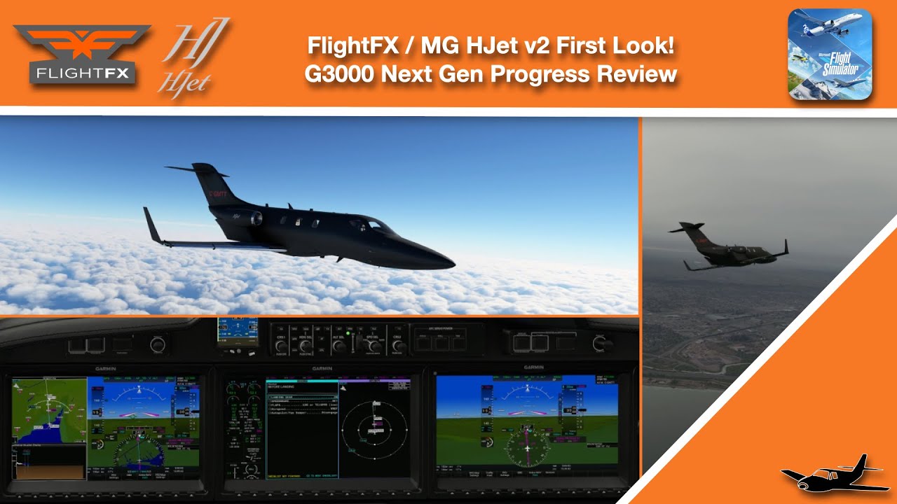 MSFS | FlightFX / MG HJet | v2 First Look AAU1 G3000