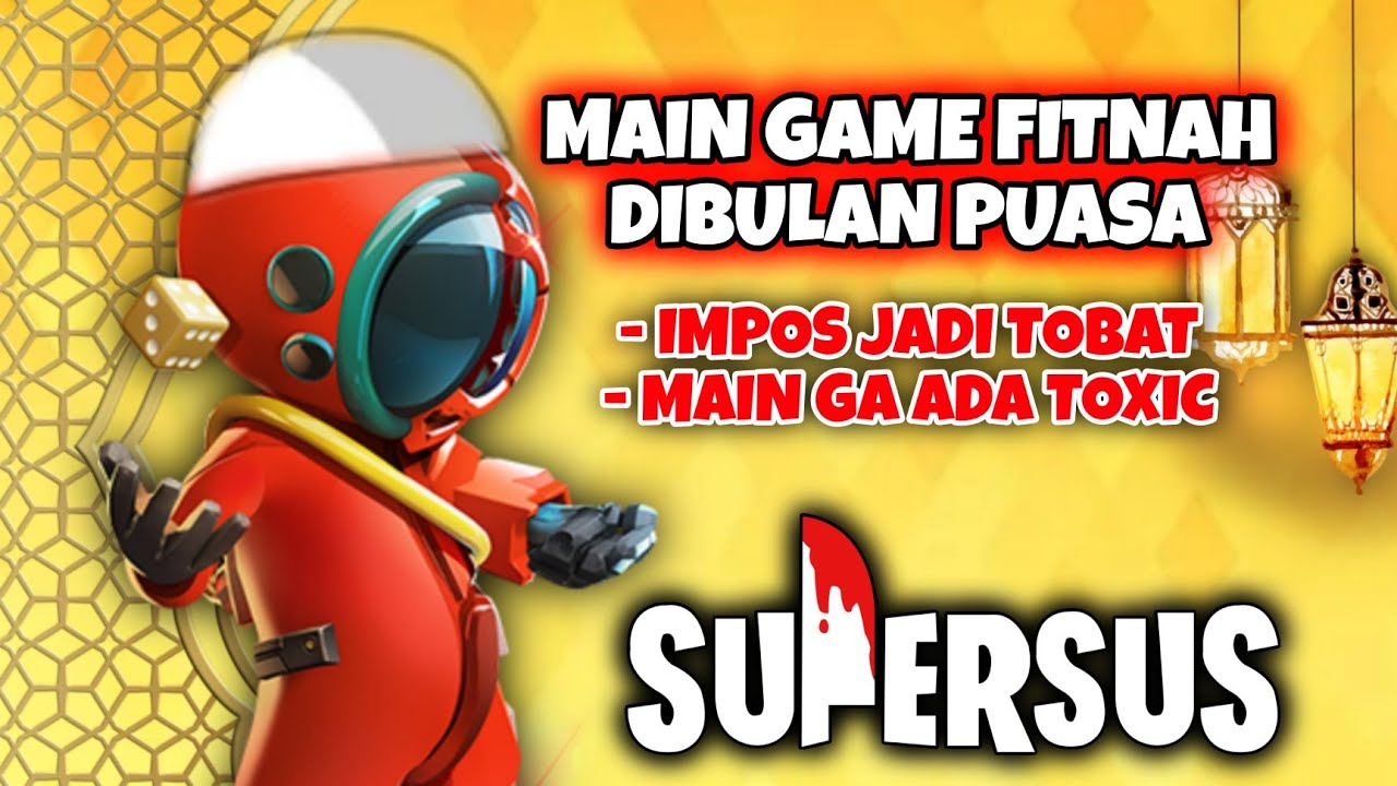 Ini Yang Terjadi Ketika Aku Main Super Sus Versi Halal di Bulan Puasa 😇 - Super Sus Indonesia