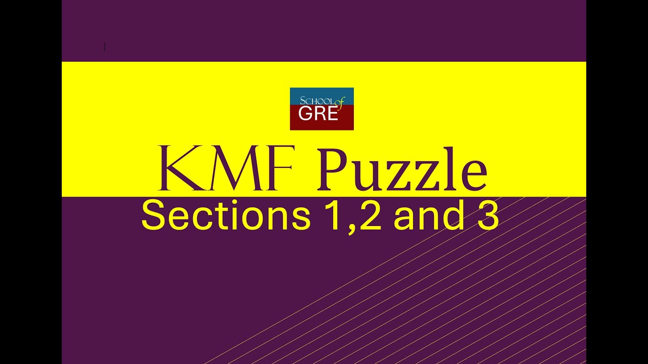 GRE KMF Puzzle Section 1, 2 and 3