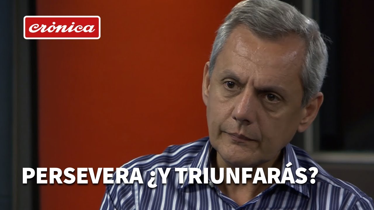 Persevera ¿Y triunfarás? Bernardo Stamateas en Crónica