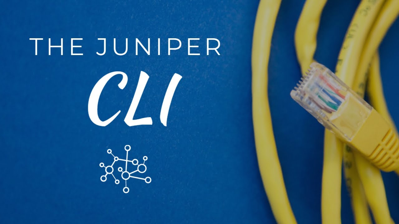 Junos CLI | Введение в Juniper и JNCIA, часть 2
