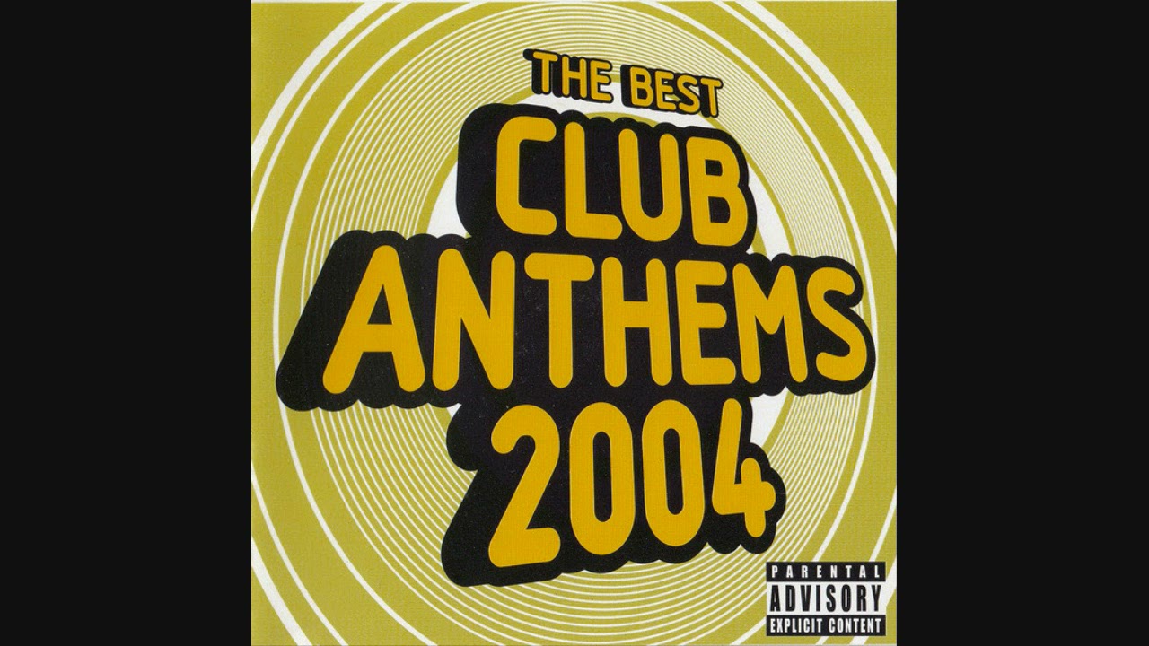 The Best Club Anthems 2004 - CD2