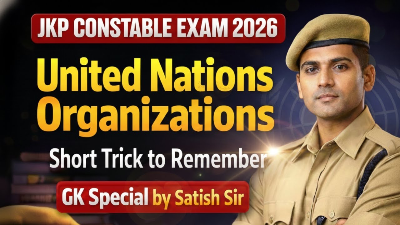 United Nations Organizations for JKP Constable Exam 2026 | JKSSB GK Special