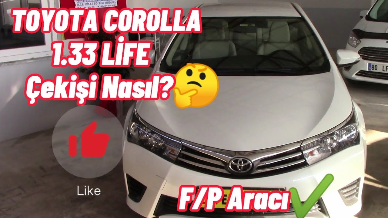 Toyota Corolla | 1.33 Life | 1.33 Motor Yeterli mi? | Bu Kasayı Çekiyor Mu | Merak Edilenler?