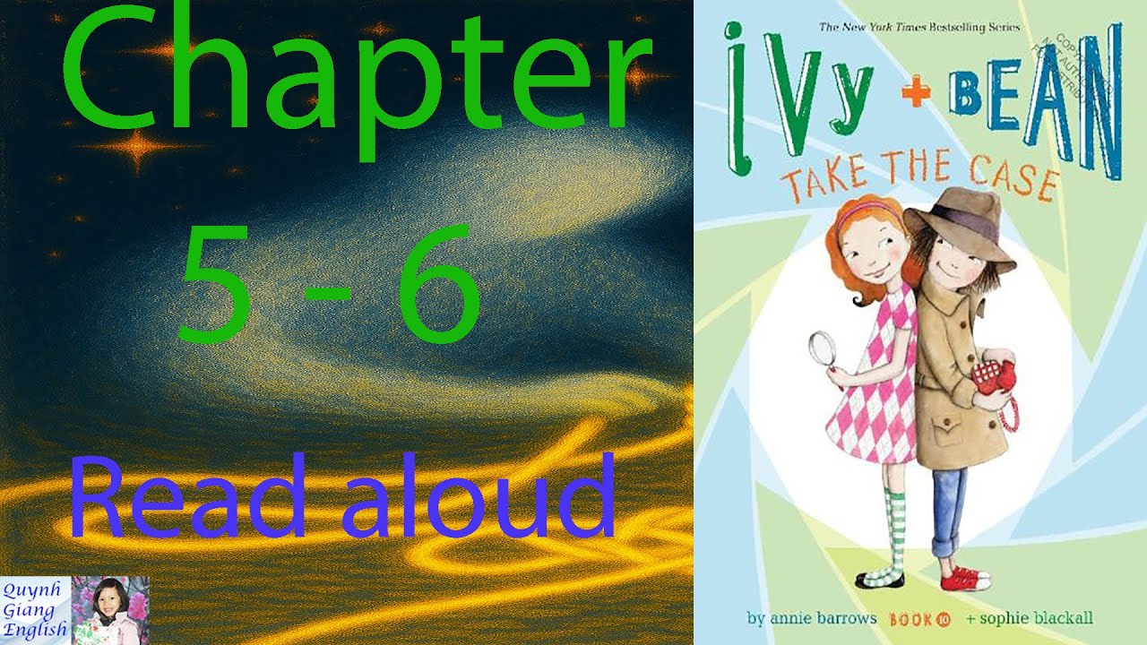 Ivy and Bean by Annie Barrows - Book 10 - Chapter 5 - 6 | Read aloud