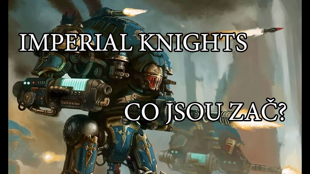 Imperial Knights | Warhammer 40000