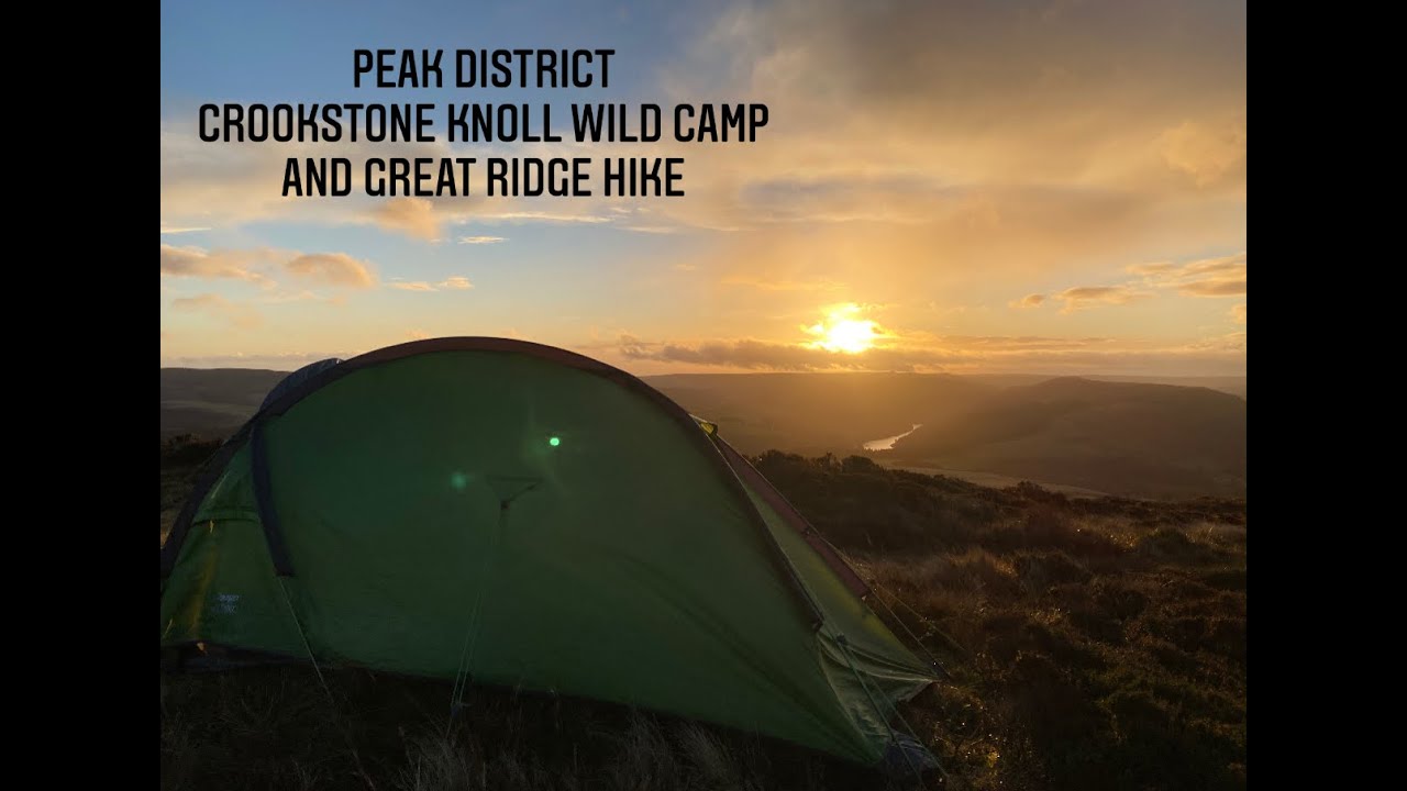 Peak District Crookstone Knoll Wild Camp... Great Ridge and Ringing Rodger Hike