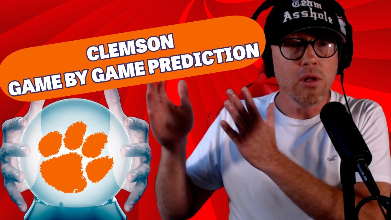 2024 CLEMSON TIGERS GAME BY GAME PREDICTION - COLLEGE FOOTBALL