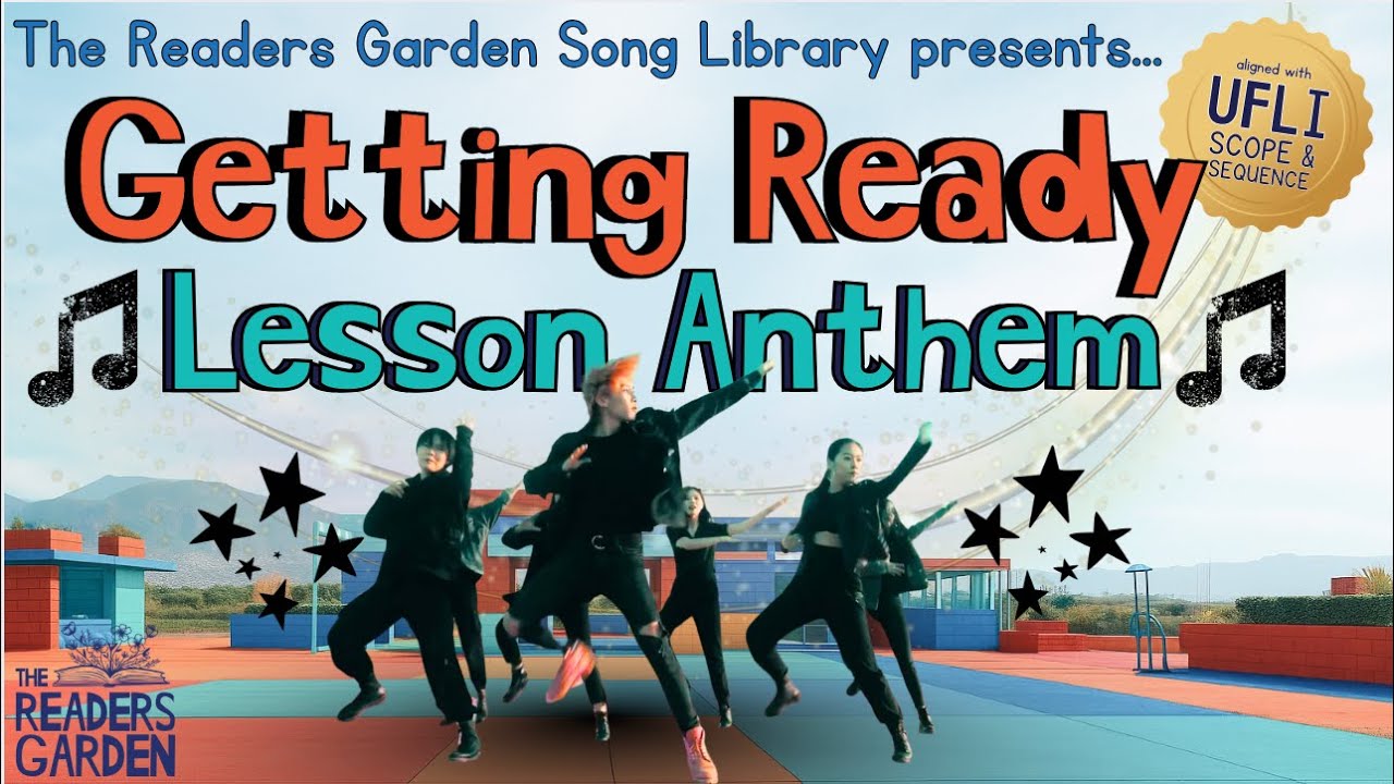 🎵 The Getting Ready Anthem | A Phonics Song for UFLI Lessons A&ndash;J