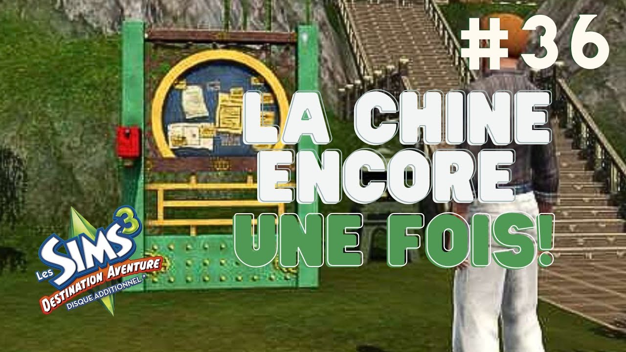 LET'S PLAY SIMS 3 #36 - On retourne en Chine ✨