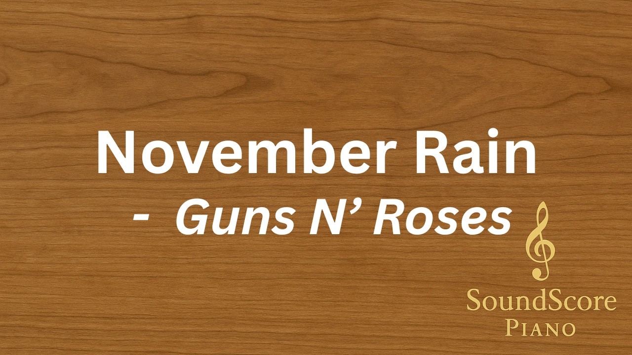 November Rain – Guns N’ Roses | Piano Tutorial + Sheet Music
