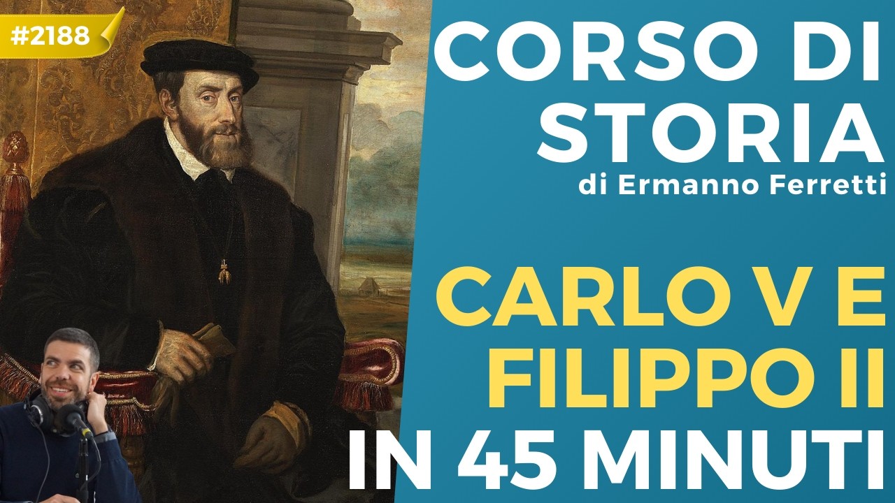 Carlo V e Filippo II in 45 minuti di lezione