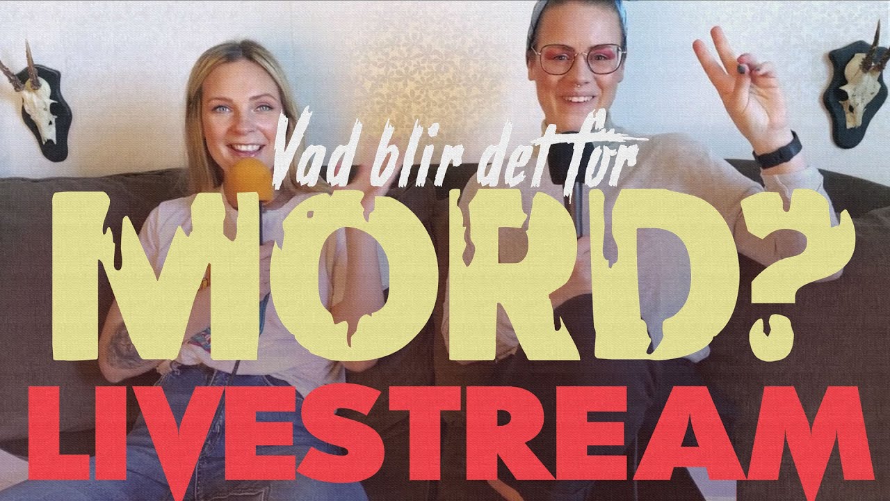 VAD BLIR DET FÖR MORD LIVESTREAM 20200509