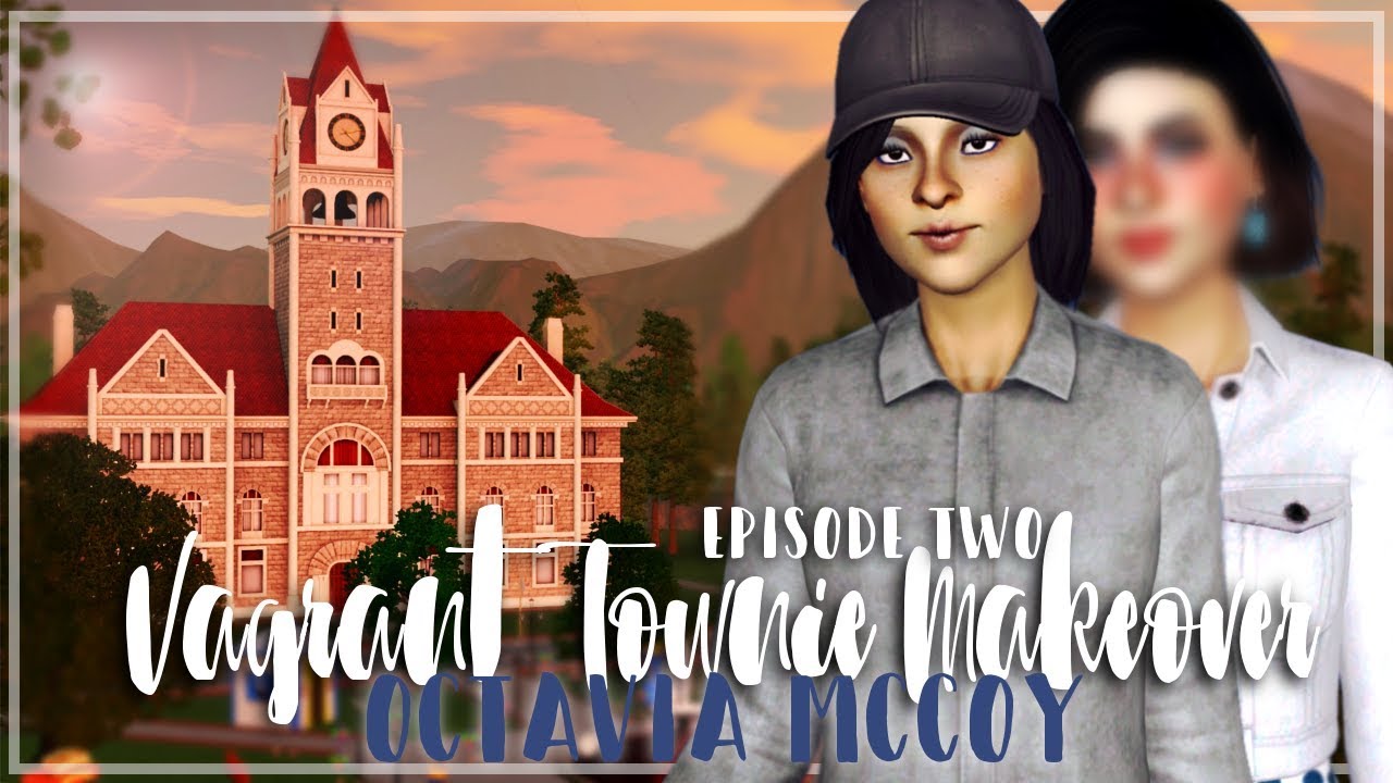 The Sims 3 | Vagrant Townie Makeover | Octavia McCoy