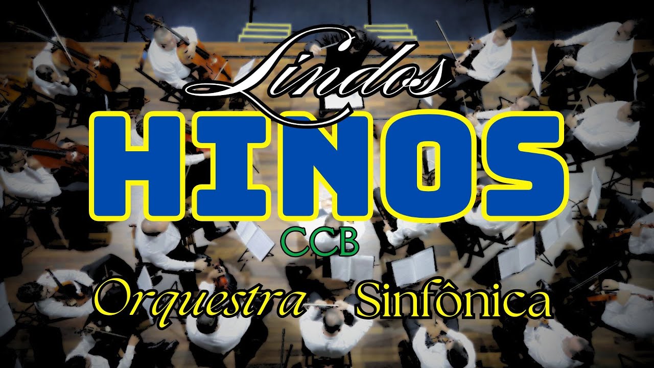 LINDOS Hinos CCB | Orquestra Sinfônica