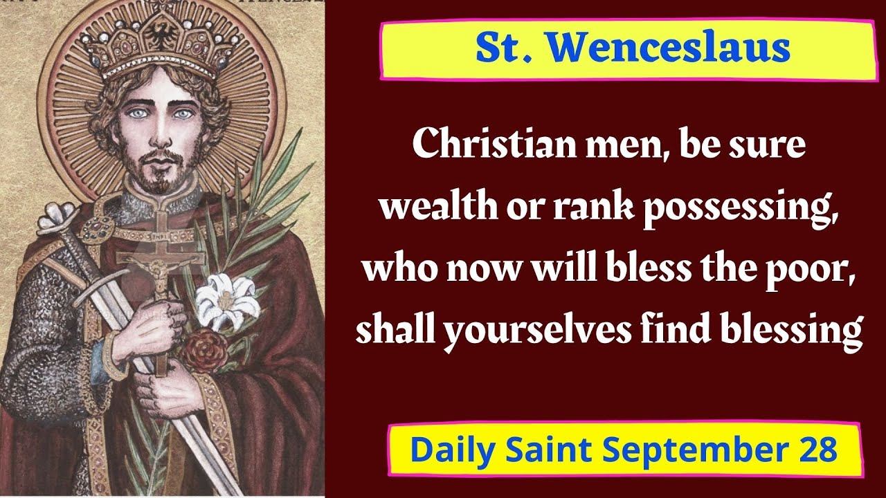 St. Wenceslaus, Daily Saint, September 28, Good King, Prague