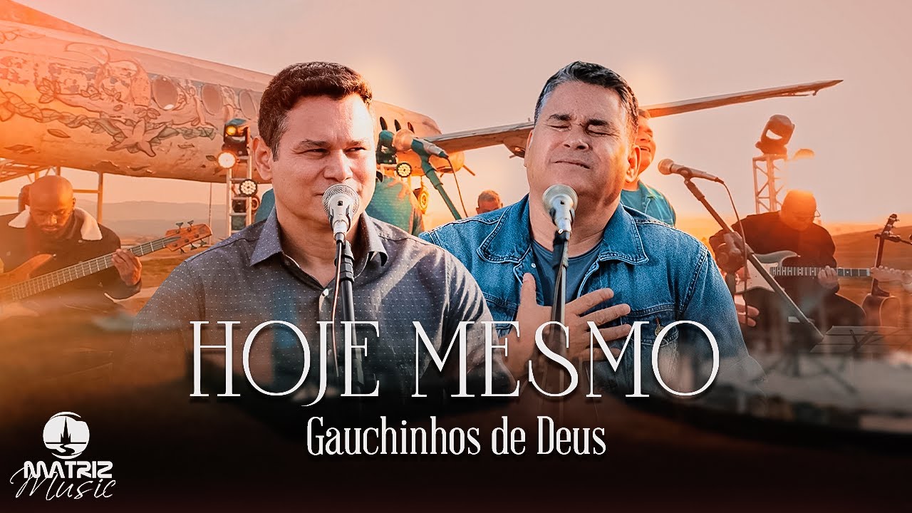 Gauchinhos de Deus - Hoje mesmo 