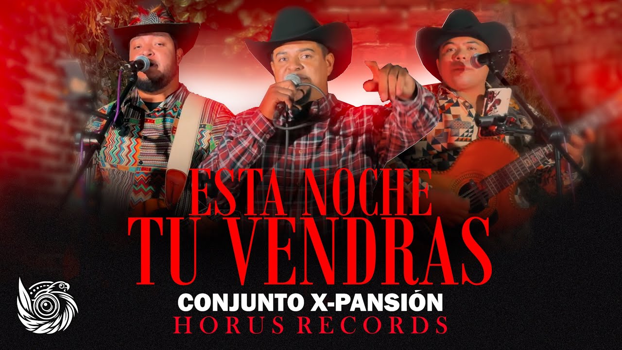 CONJUNTO X-PANSIÓN - ESTA NOCHE TU VENDRÁS (Cover EnVivo) 