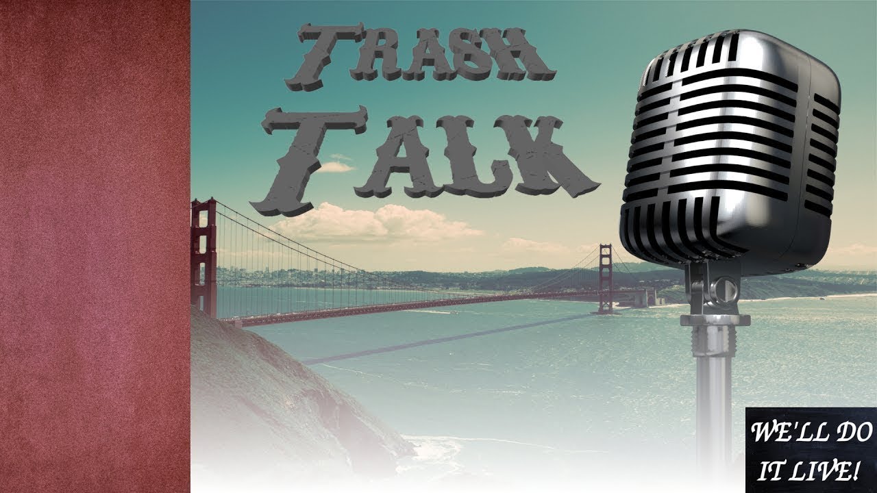 THE BIG TRASHCAN TV Q&A! Trash Talk Podcast #106 (2019)