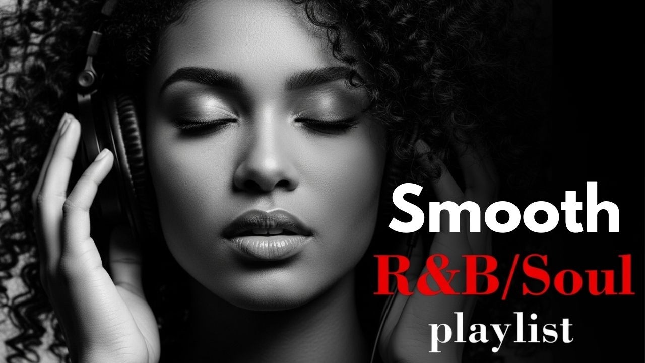 Best R&B Slow Jams Mix - Deep & Emotional RnB - Smooth, Chill, Relax
