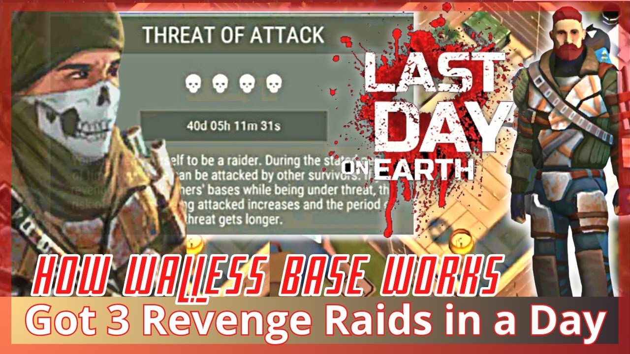 Instant Rich in a Day through Base Raid - No Need Walls | Last Day On Earth Survival