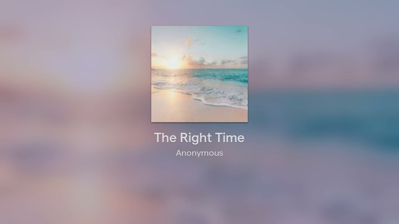 The Right Time