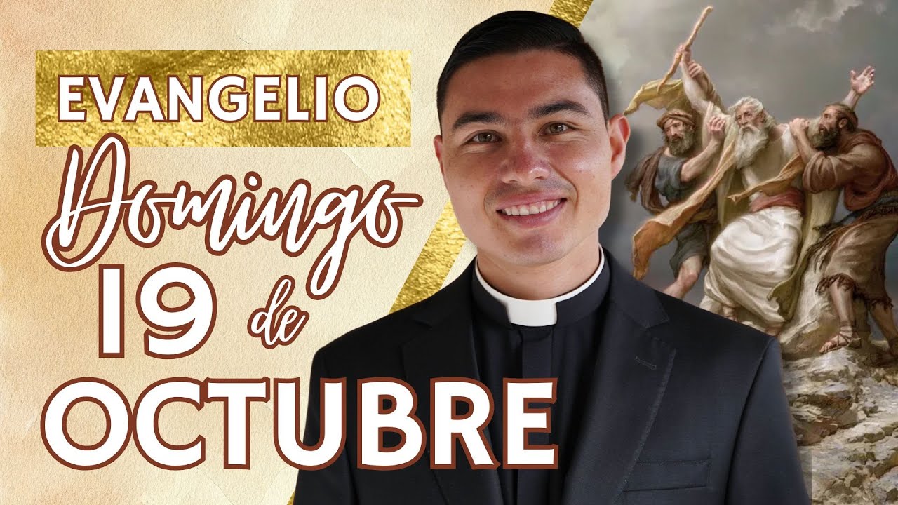 Evangelio de hoy Domingo 19 de Octubre de 2025 | Lecturas y Reflexi&oacute;n