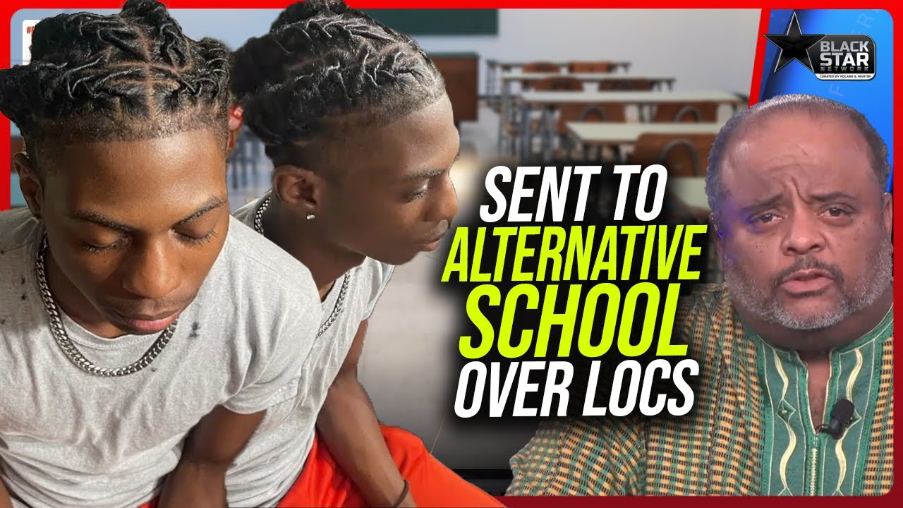 SUSPENDED Over Locs And FORCED To Attend DISCIPLINARY ALTERNATIVE School | Roland Martin