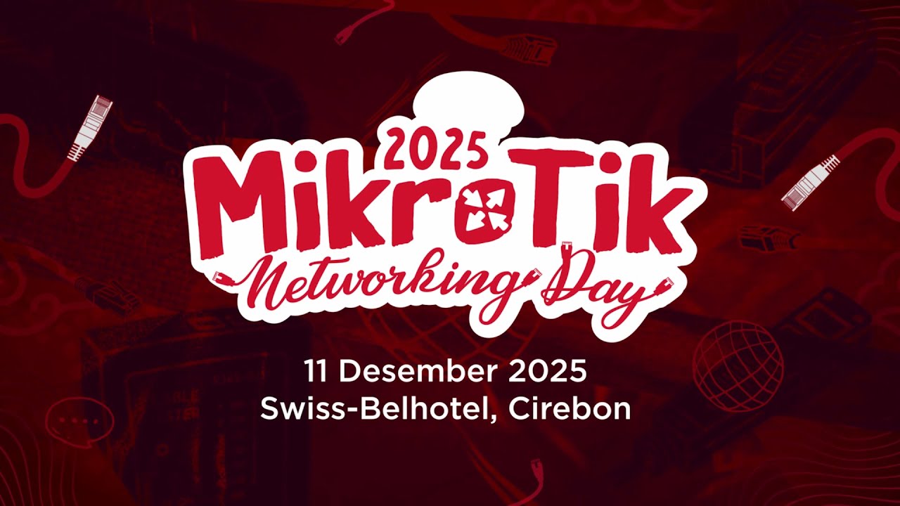 MikroTik Networking Day 2025 - CIREBON