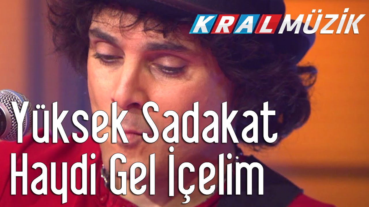 Yüksek Sadakat - Haydi Gel İçelim (Kral Pop Akustik)