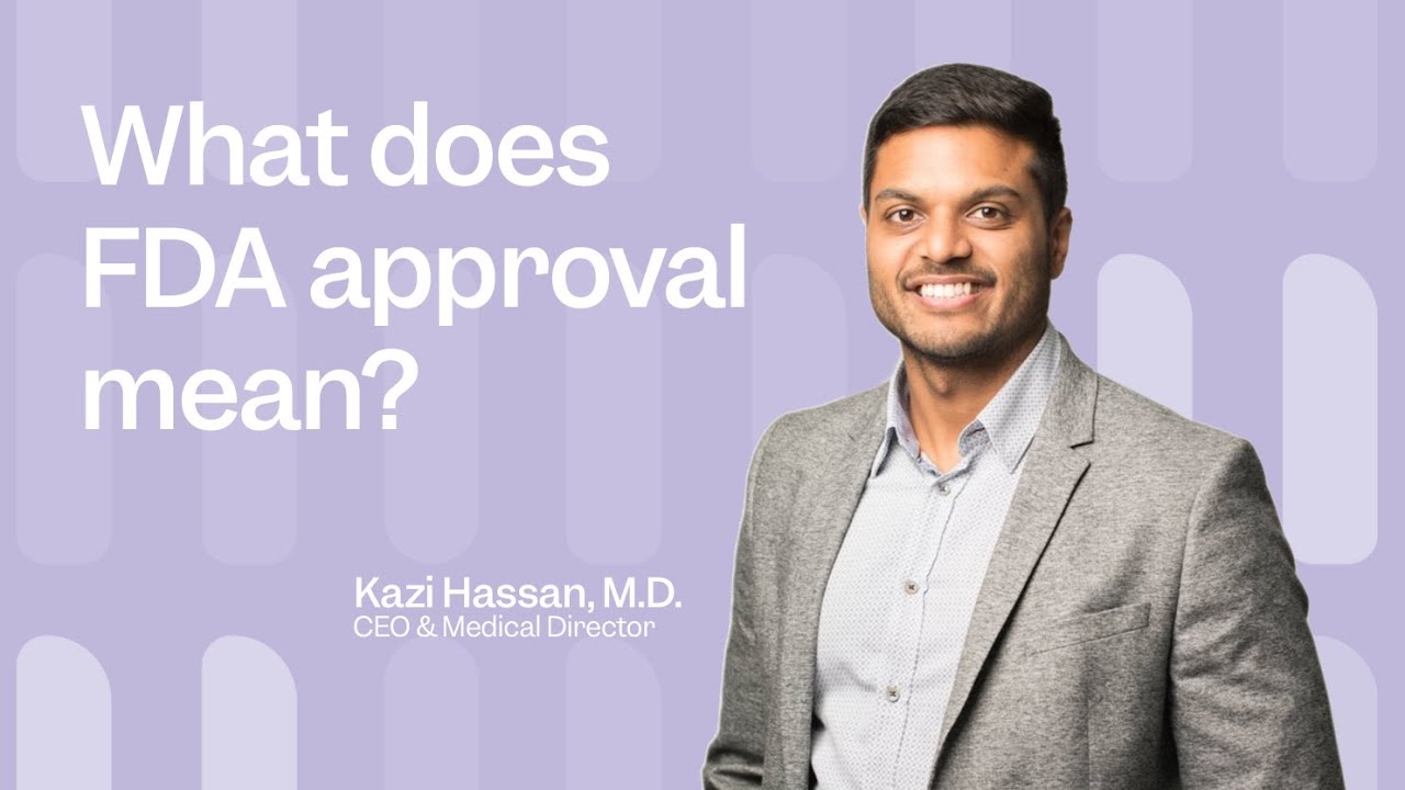 What does FDA approval mean?