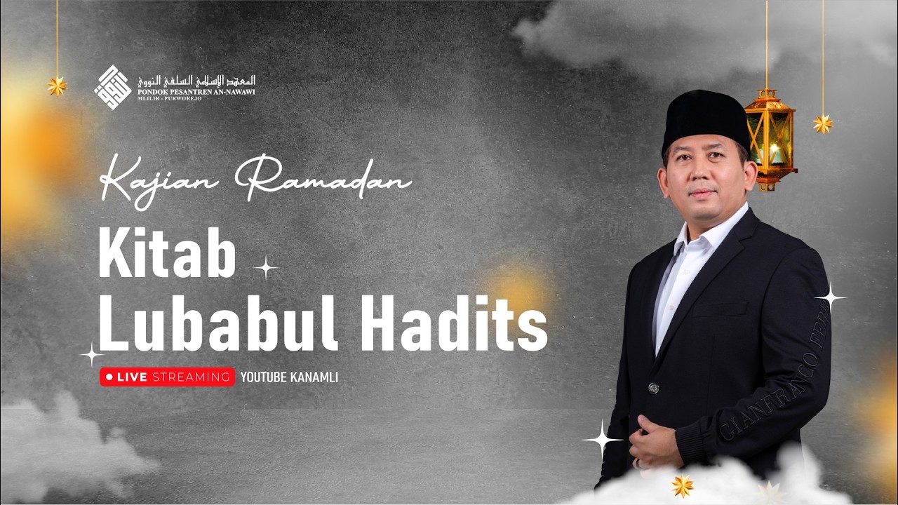 PENGAJIAN KITAB LUBABUL HADITS | KAJIAN RAMADAN 2026 #2