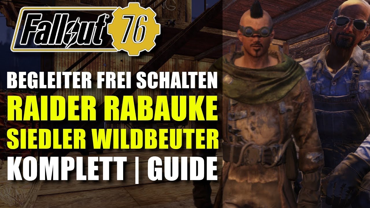 Begleiter | Raider Rabauke & Siedler Wildbeuter | Komplett Guide | Fallout 76